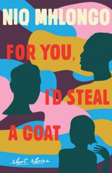 For You, I'd Steal a Goat