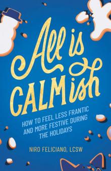 All Is Calmish