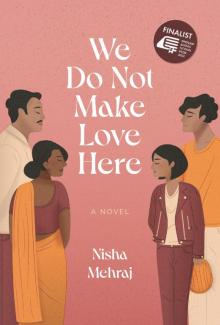 We Do Not Make Love Here