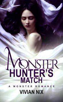 Monster Hunter's Match: A Monster Romance