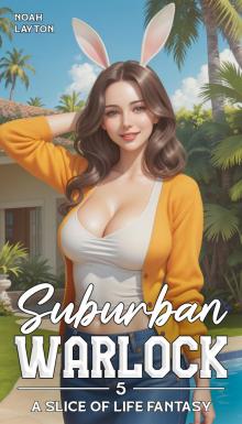 Suburban Warlock 5: A Slice of Life Fantasy