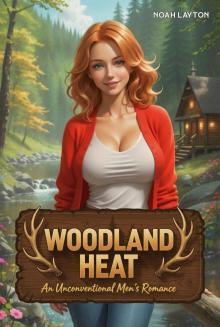 Woodland Heat: An Unconventional Men's Romance Woodland Heat: An Unconventional Men's Romance