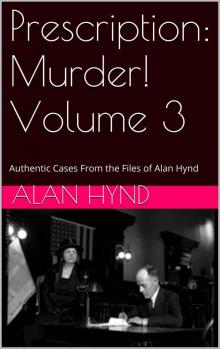 Prescription: Murder! Volume 3