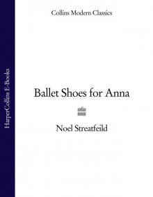Ballet Shoes for Anna (Essential Modern Classics) Ballet Shoes for Anna (Essential Modern Classics)