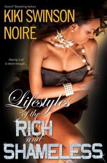 Lifestyles of the Rich and Shameless Lifestyles of the Rich and Shameless