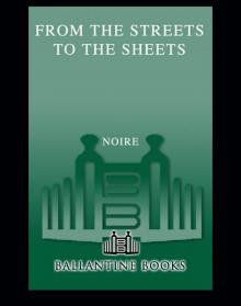 From the Streets to the Sheets From the Streets to the Sheets
