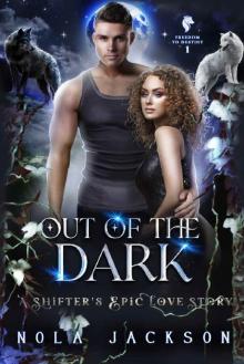 Out of the Dark: A shifter's epic love story