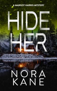 Hide Her: Margot Harris Mystery Series Five