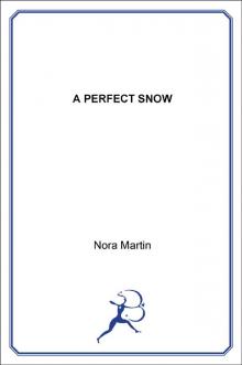 A Perfect Snow A Perfect Snow