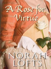 A Rose for Virtue A Rose for Virtue