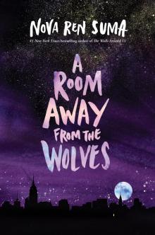 A Room Away From the Wolves A Room Away From the Wolves