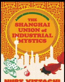 The Shanghai Union of Industrial Mystics