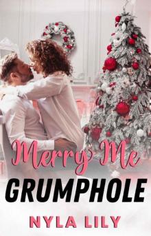 Merry Me Grumphole: An Office Holiday Short Romance (Christmas Instalove)