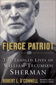 Fierce Patriot : The Tangled Lives of William Tecumseh Sherman (9780679604693)