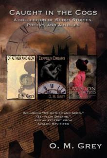 Caught in the Cogs Volume One Caught in the Cogs Volume One