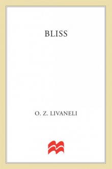 Bliss: A Novel