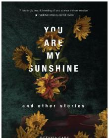 You Are My Sunshine and Other Stories