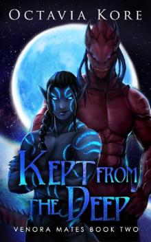 Kept From the Deep: Venora Mates Book Two