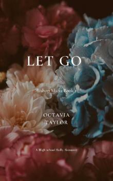Let Go: A Bishop Mafia Book 1