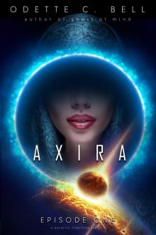 Axira Episode One: A Galactic Coalition Academy Series