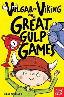 Vulgar the Viking and the Great Gulp Games Vulgar the Viking and the Great Gulp Games