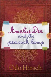 Amelia Dee and the Peacock Lamp Amelia Dee and the Peacock Lamp