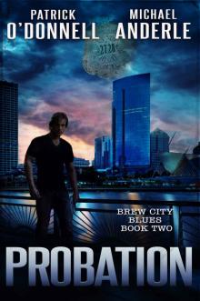 Probation: Brew City Blues™ Book Two
