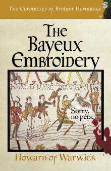 The Bayeux Embroidery (The Chronicles of Brother Hermitage Book 13)