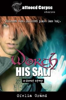 Worth His Salt Worth His Salt