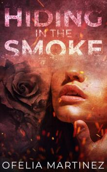 Hiding in the Smoke Hiding in the Smoke