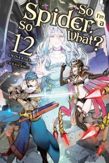 So I’m a Spider, So What?, Vol. 12