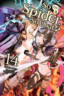 So I’m a Spider, So What?, Vol. 14