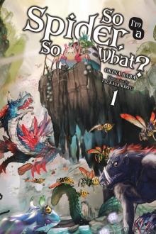 So I’m a Spider, So What?, Vol. 1