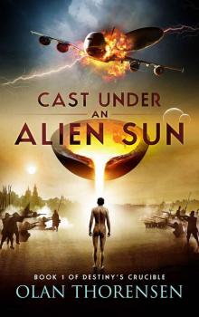 Cast Under an Alien Sun (Destiny's Crucible) Cast Under an Alien Sun (Destiny's Crucible)