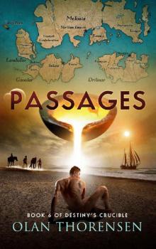 Passages (Destiny's Crucible Book 6) Passages (Destiny's Crucible Book 6)