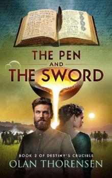 The Pen and the Sword (Destiny's Crucible Book 2)