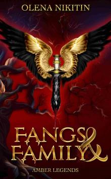 Fangs and Family: Urban Fantasy Vampire Romance (Amber Legends Book 2)
