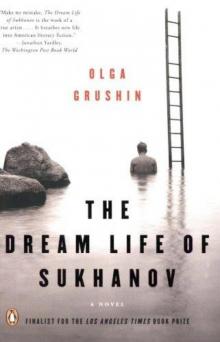The Dream Life of Sukhanov The Dream Life of Sukhanov