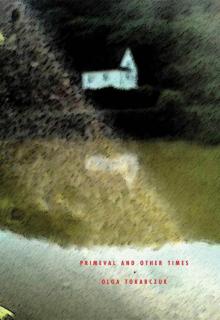 Primeval and Other Times Primeval and Other Times