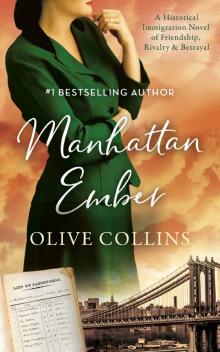Manhattan Ember: An Immigration Story of Friendship, Rivalry & Betrayal