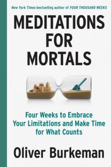 Meditations for Mortals Meditations for Mortals