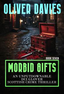 Morbid Gifts (DI Glover Scottish Crime Thriller Book 7)