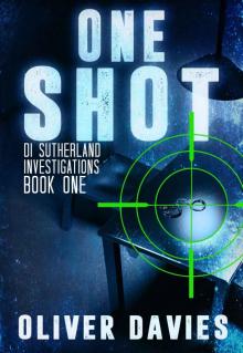 One Shot: A DI Sutherland Scottish Crime Thriller