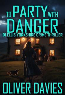 To Party With Danger