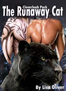 The Runaway Cat (Book 2 Cloverleah Pack Series)