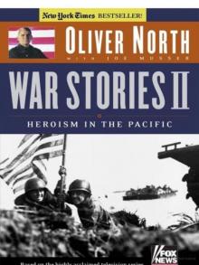 War Stories II: Heroism in the Pacific War Stories II: Heroism in the Pacific