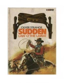 Oliver Strange - Sudden Westerns 05 - Law O' The Lariat(1935) Oliver Strange - Sudden Westerns 05 - Law O' The Lariat(1935)