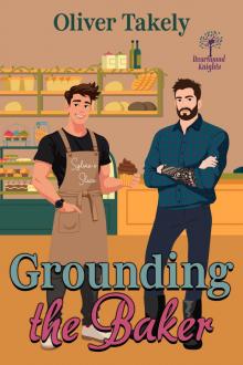 Grounding the Baker: An MM smalltown age gap romance (Heartwood Knights Book 1)