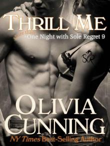 Thrill Me (One Night with Sole Regret Book 9)