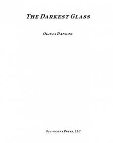 The Darkest Glass